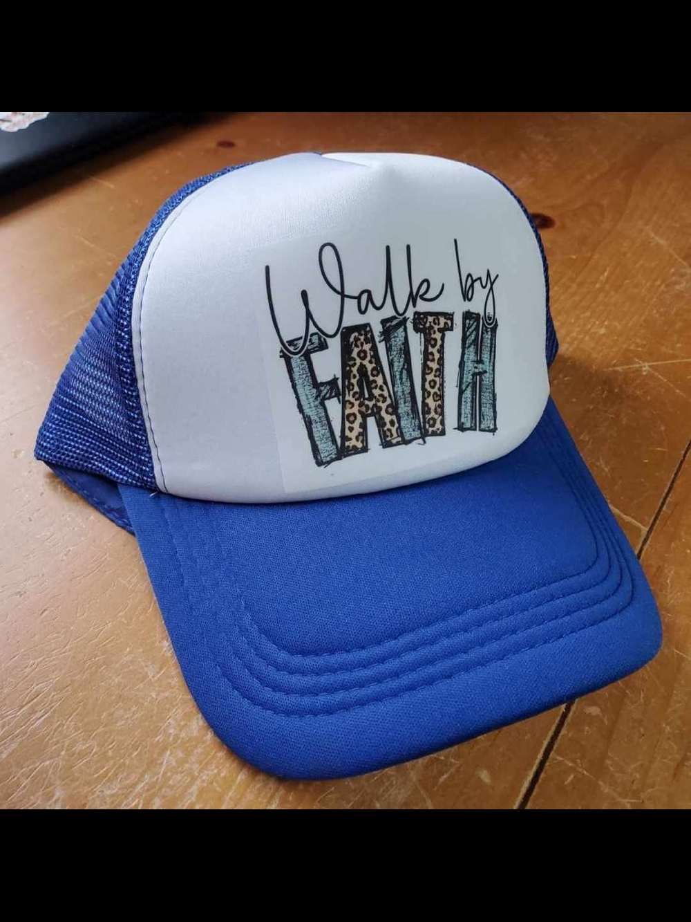 Blue Trucker Hat with "Walk by Faith" Front